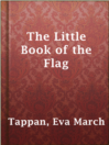 Imagen de portada para The Little Book of the Flag
